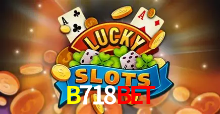 Descubra o Mundo do Cassino Online com B718Bet